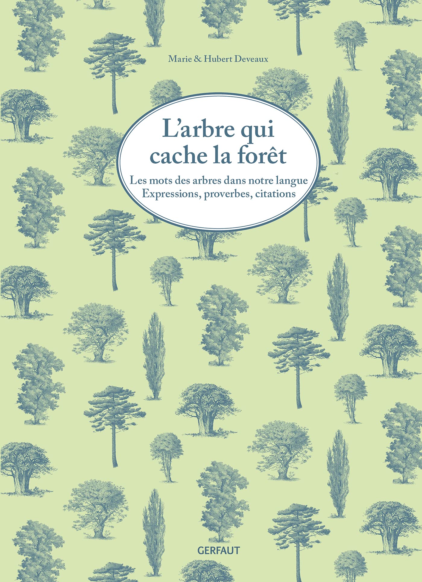 L'arbre qui cache la forêt: les mots des arbres dans notre langue Essays & Short Stories