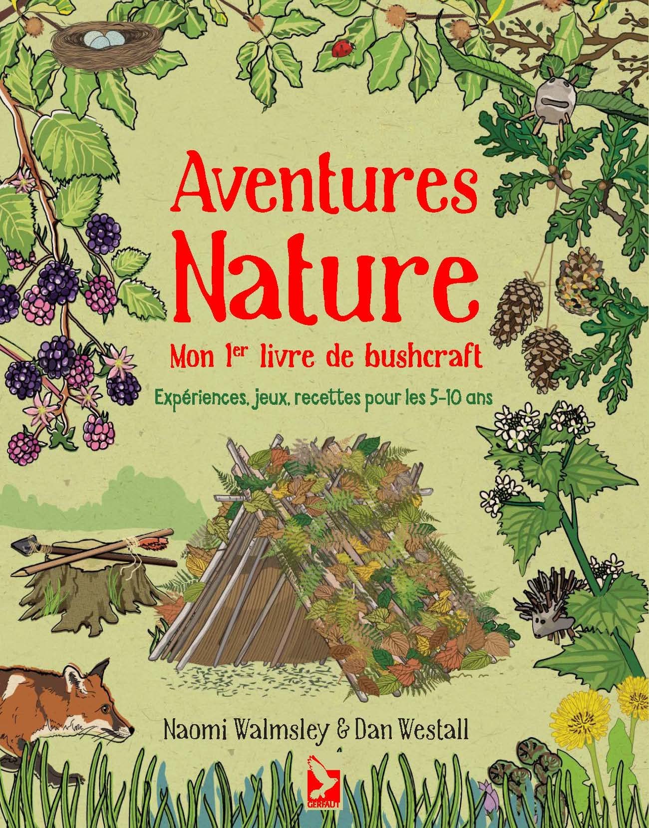 Aventures nature: Mon 1er livre de bushcraft Leisure & Fun