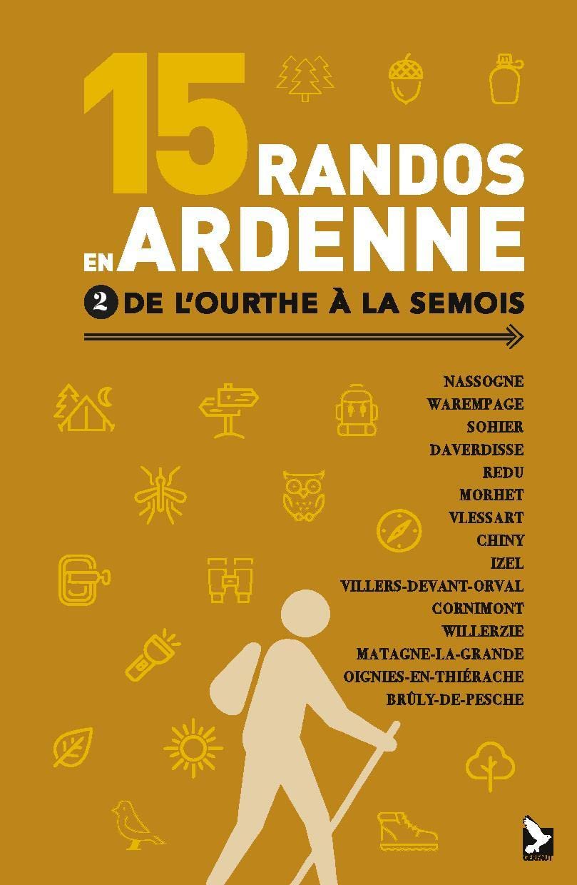 15 randos en Ardenne tome 2: de l'Ourthe à la Semois book