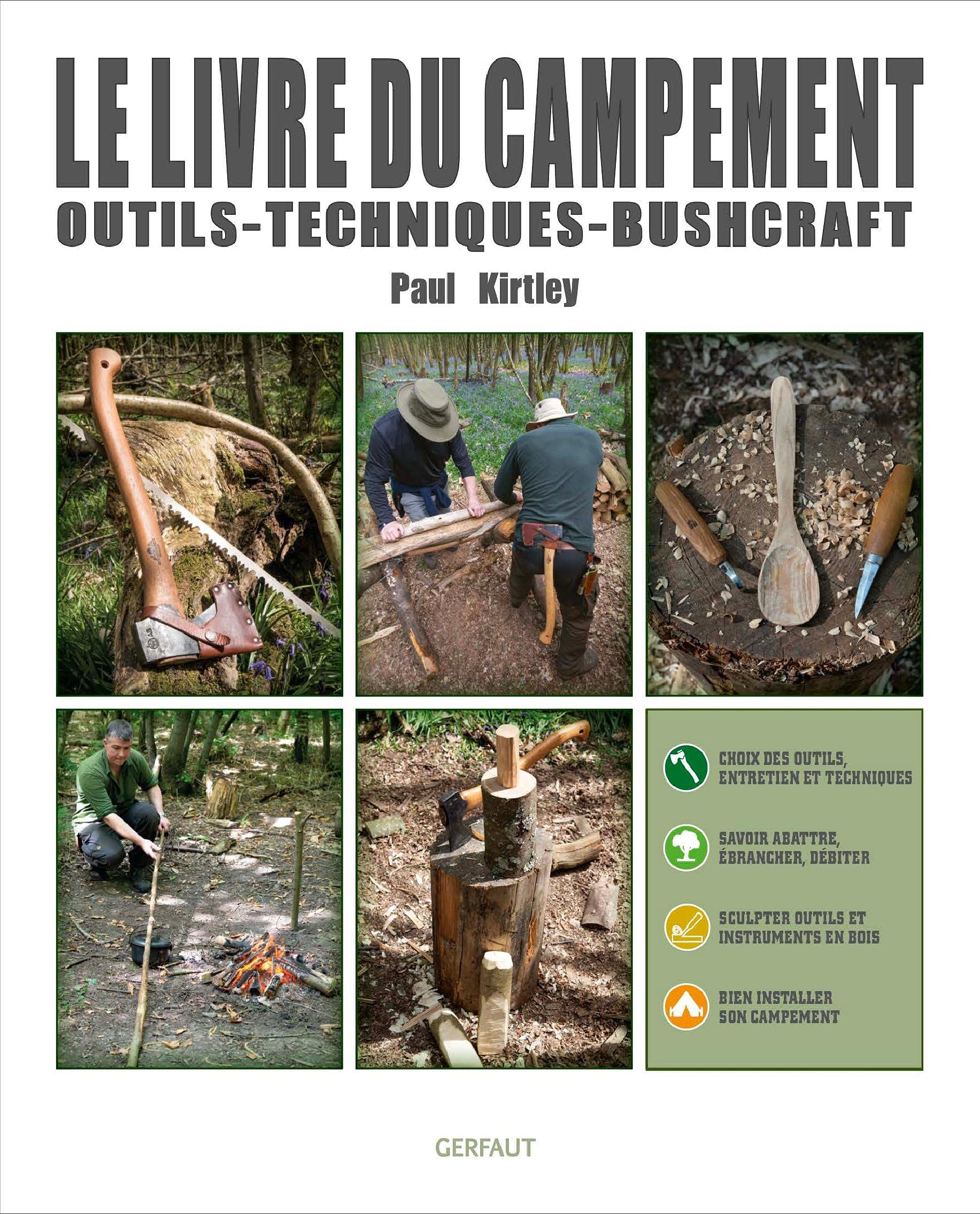 Le livre du campement: Outils - Techniques - Buschcraft book