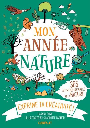Mon année nature : 365 activités inspirées par la nature : exprime ta créativité ! Books