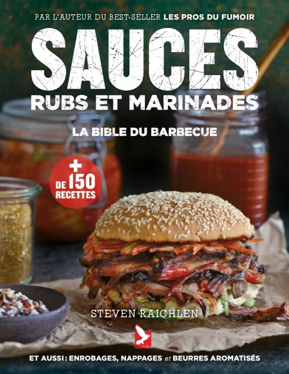 Sauces, rubs et marinades: La bible du barbecue Leisure, Home & Garden