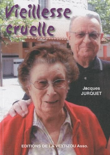 Vieillesse cruelle: La mort de Baya book