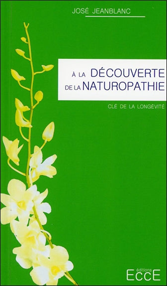 A la découverte de la naturopathie : clé de la longévité Health, Nutrition & Fitness