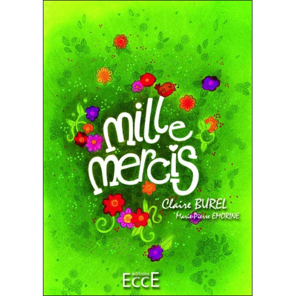 Mille Mercis - Cartes Oracles & Jeux - Pour développer la Gratitude, la Pleine Conscience et l'Intuition Books