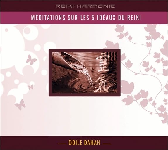 Méditation sur les 5 idéaux du reiki - Livre audio cd