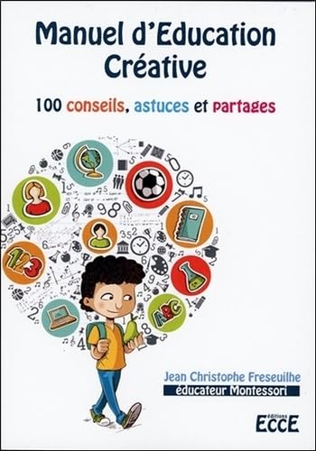 Manuel d'Education Créative - 100 conseils, astuces et partages book