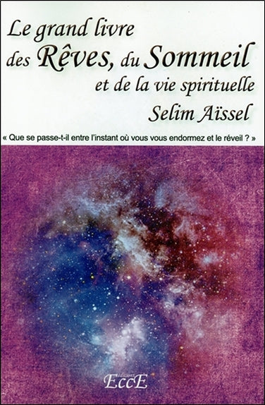Le grand livre des rêves, du sommeil et de la vie spirituelle Psychology