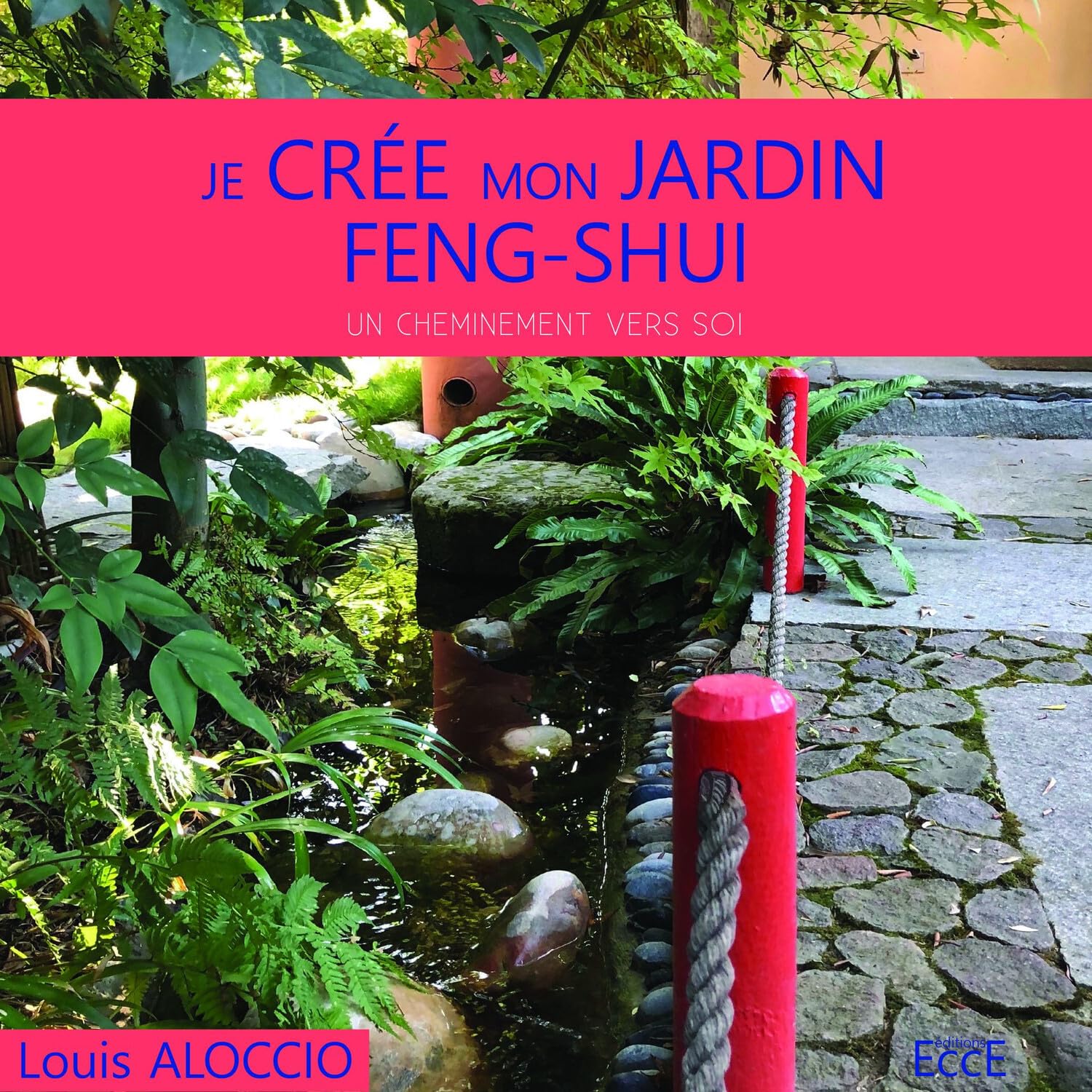 Je crée mon jardin Feng-Shui - Un cheminement vers soi book