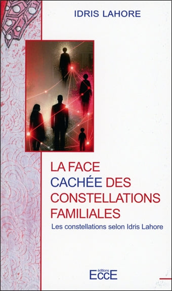 Les constellations selon Idris Lahore. La face cachée des constellations familiales book