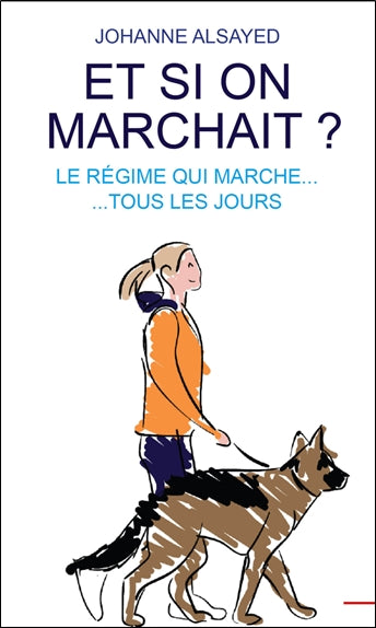 Et si on marchait ? : le régime qui marche... tous les jours Books