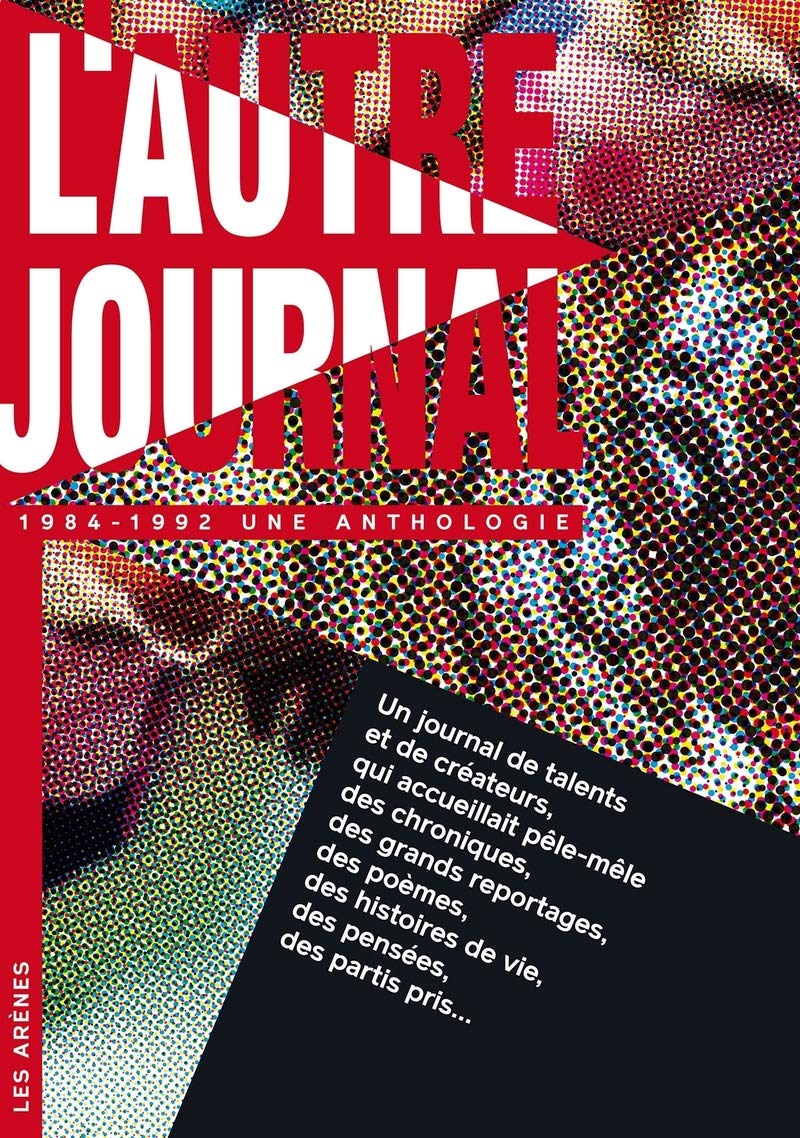 L'Autre journal : une anthologie (1984-1992) book