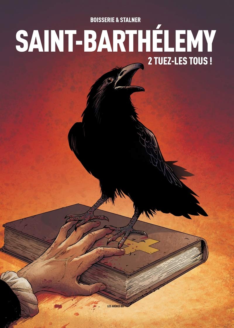 Saint-Barthélémy tome 2 : Tuez-les tous ! book