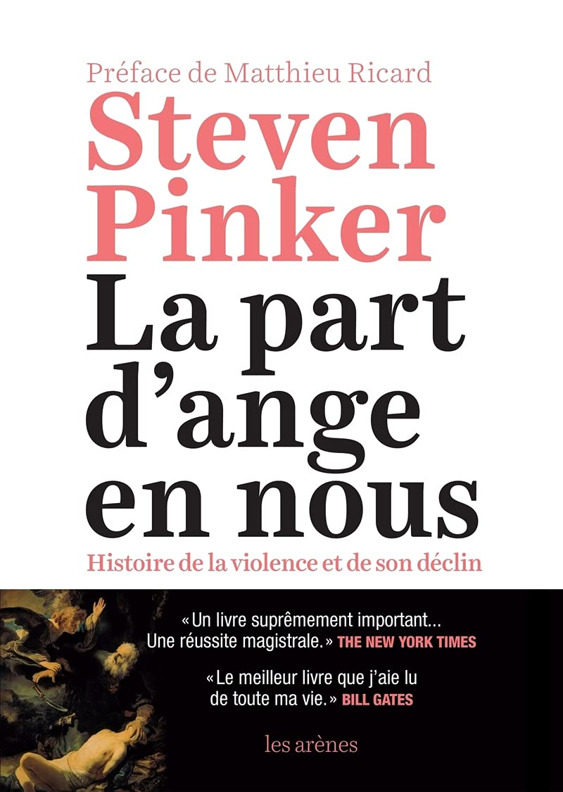 La Part d'ange en nous: Histoire de la violence et de son déclin Philosophy