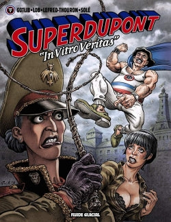 Superdupont. Vol. 7. In vitro véritas Manga