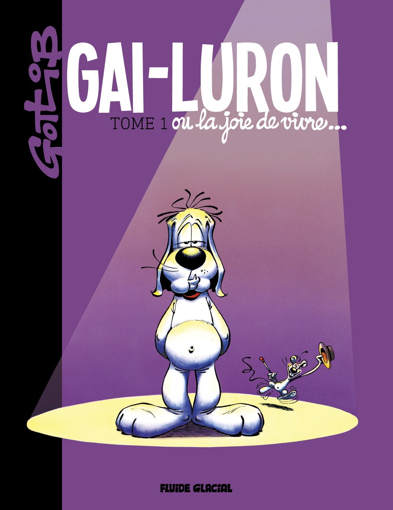 Gai-Luron - Tome 01 - Ou la joie de vivre book