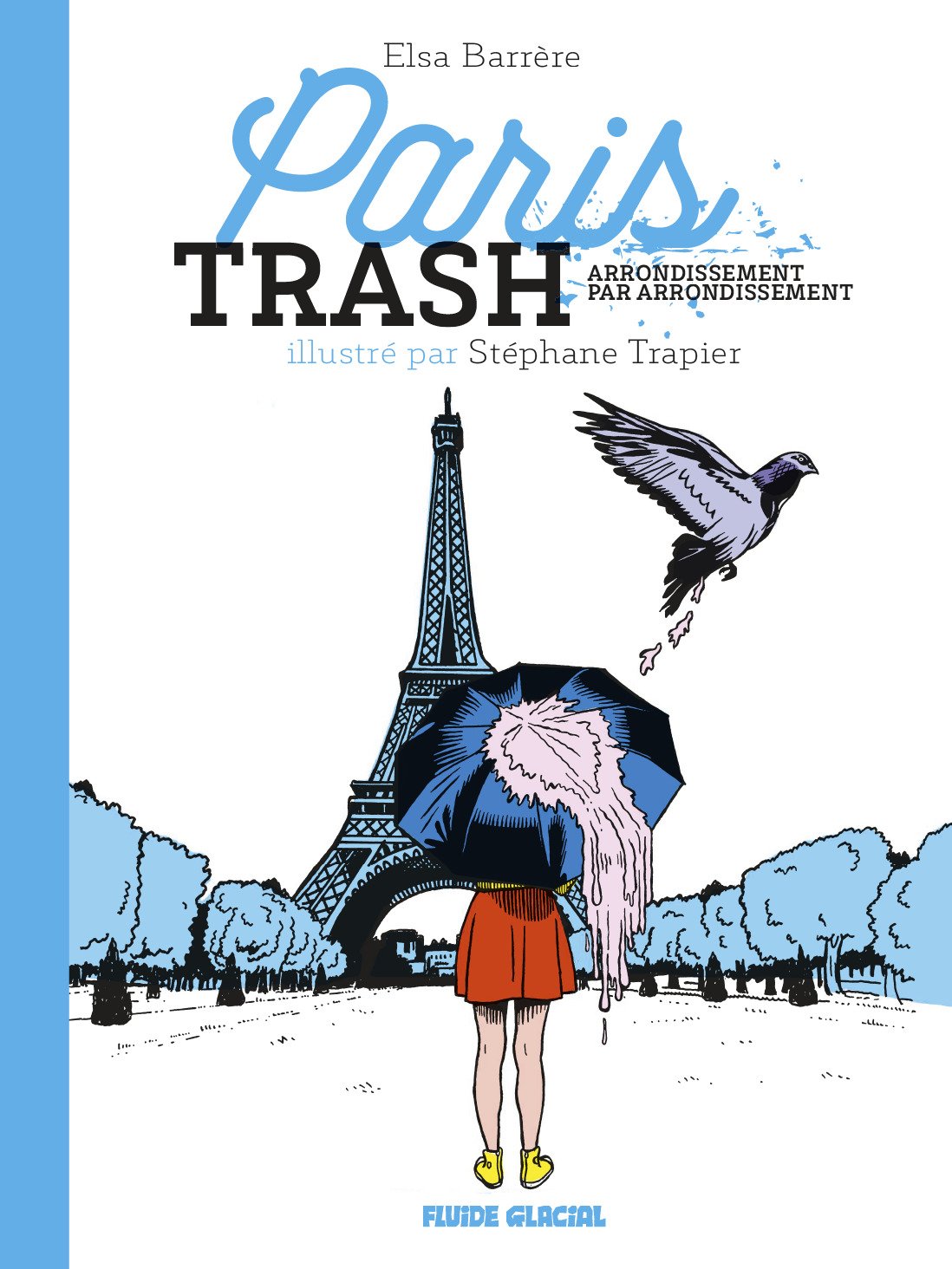 Paris trash: Arrondissement par arrondissement book