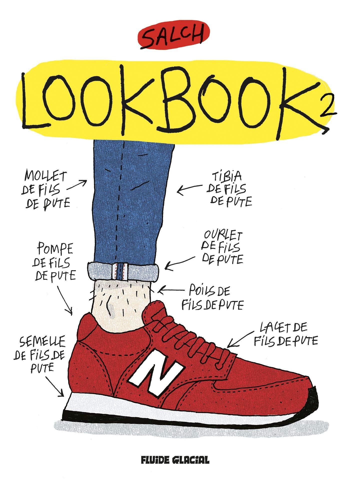 Lookbook - Tome 02 - saison de fils de pute 2016/2017 book