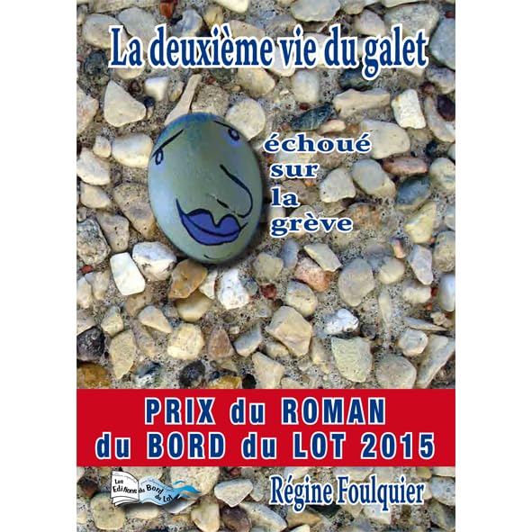 LA DEUXIÈME VIE DU GALET ÉCHOUÉ SUR LA PLAGE Books