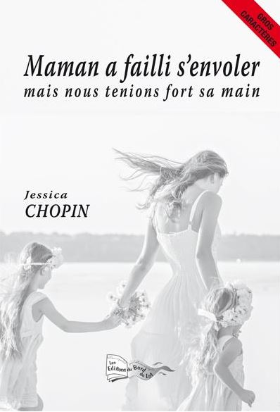 Maman a failli s'envoler mais nous tenions fort sa main : récit Books