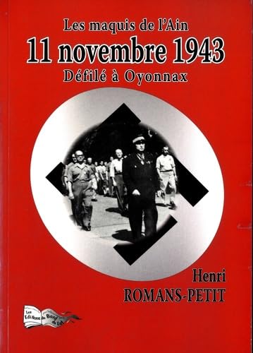 Les maquis de l'Ain : 11 novembre 1943: Défilé à Oyonnax book