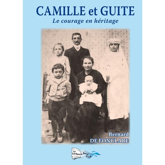 Camille et guite: LE COURAGE EN HÉRITAGE book