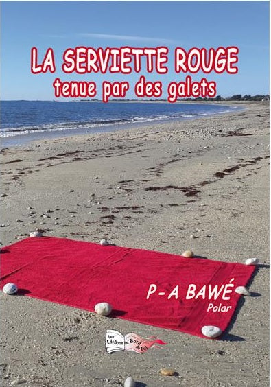 La serviette rouge tenue par des galets : polar Contemporary literature
