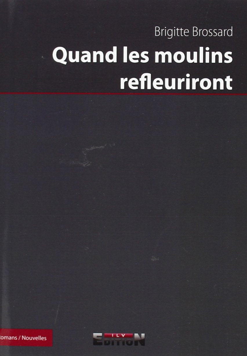 Quand les Moulins Refleuriront book