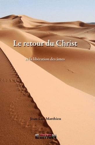 Le retour du Christ et la libération des âmes book