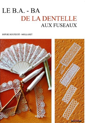 Le B.a. - Ba de la Dentelle aux Fuseaux book