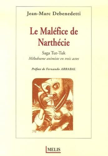Le Maléfice de Narthécie : Saga Tut-Tuk book