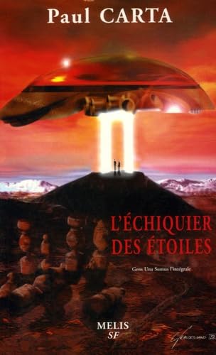 L'échiquier des étoiles: Gens una sumus l'intégrale book