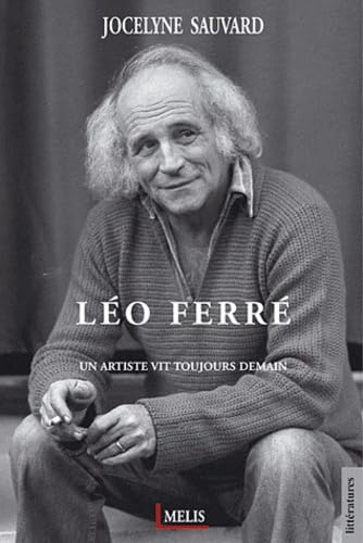 Léo Ferré: Un artiste vit toujours demain book