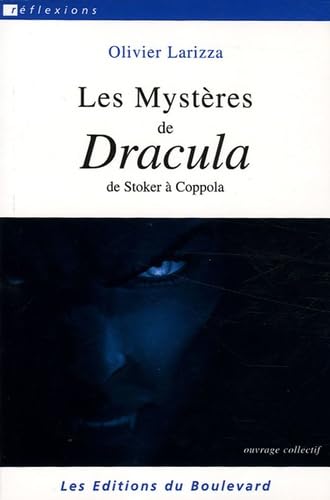 Les Mystères de Dracula : De Stoker à Coppola book