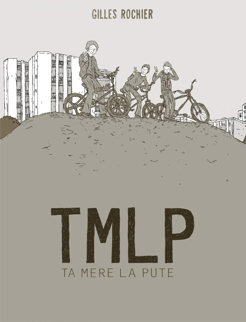 TMLP : Ta mère la pute - FAUVE D’ANGOULEME 2012 – PRIX REVELATION book
