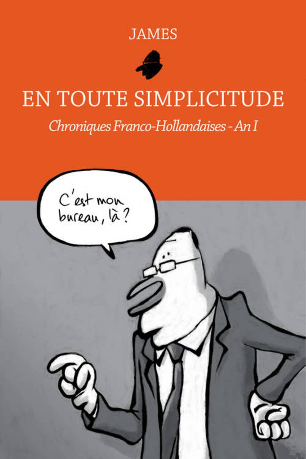 En toute simplicitude - Chroniques Franco-Hollandaises - An I (02) book