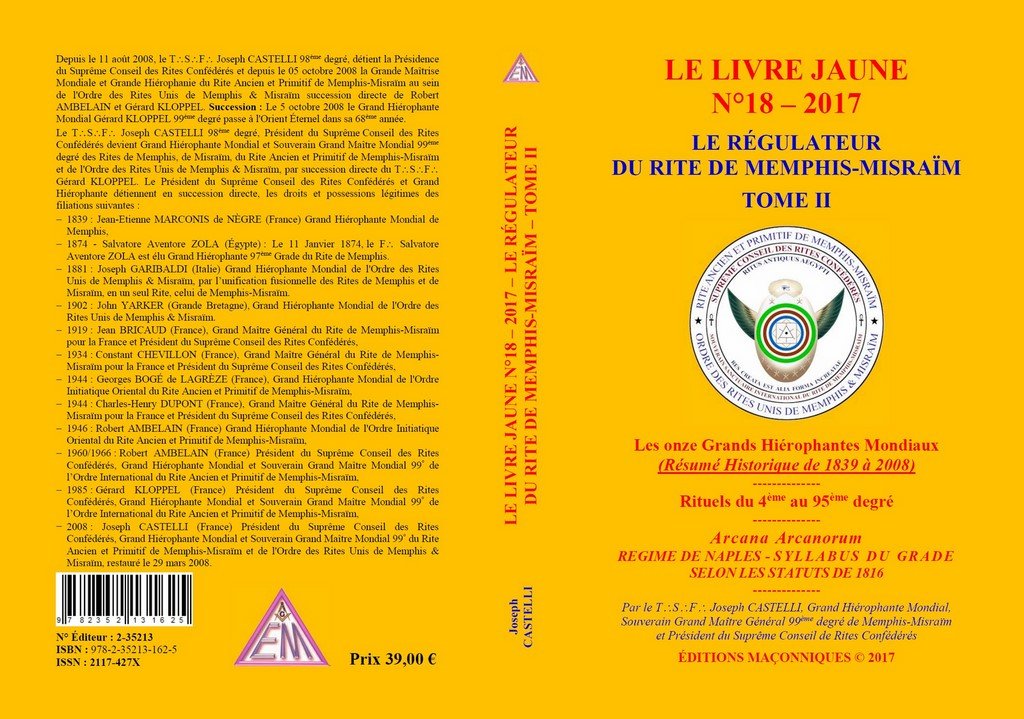 Le livre jaune n° 18: Le Régulateur du Rite de Memphis-Misraïm ; Tome 2, Rituels du 4ème au 95ème degré - Arcana Arcanoru book
