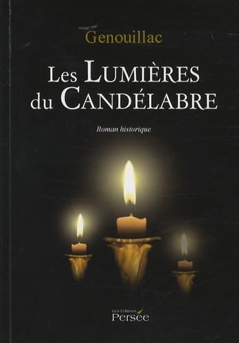 Les Lumières du Candélabre. Une enquête d'Anna Uccella. Roman historique. book