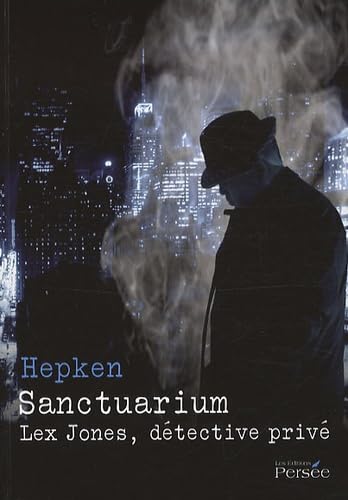 Sanctuarium: Lex Jones, détective privé book