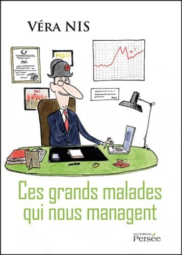 Ces grands malades qui nous managent book