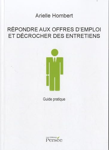 Répondre aux offres d'emploi et décrocher des entretiens book