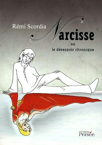 Narcisse ou le désespoir chronique Books