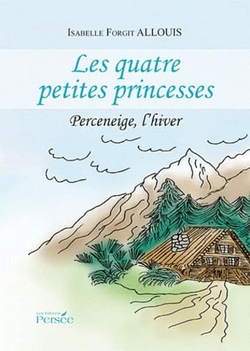 Les Quatre Petites Princesses: "Perceneige, l'hiver" book