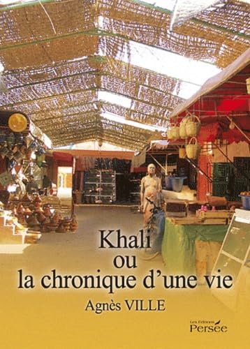 Khali ou la chronique d'une vie book