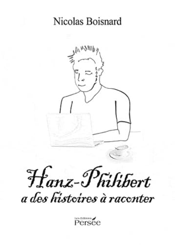 Hanz-Philibert a des histoires à raconter book