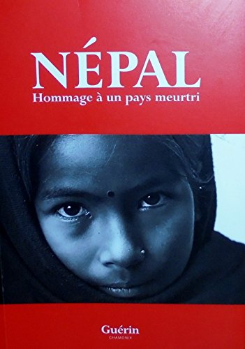 Népal: Hommage à un pays meurtri book
