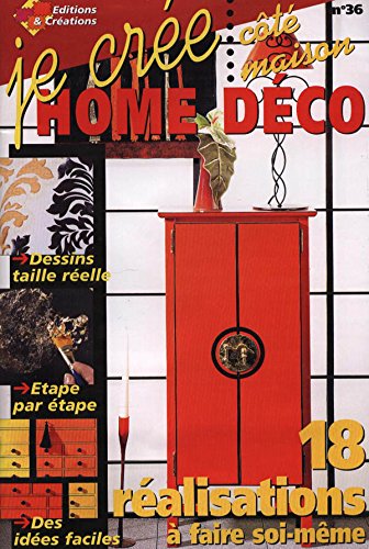 18 RÉALISATIONS À FAIRE SOI-MÊME, Je crée Home Déco, côté maison , n°36 book