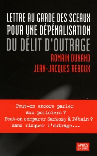 Lettre au garde des Sceaux pour une dépénalisation du délit d'outrage book