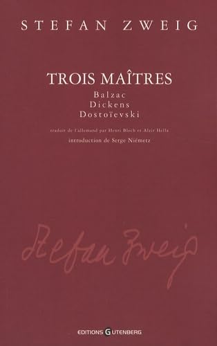 Trois maîtres: Balzac, Dickens, Dostoïevski book