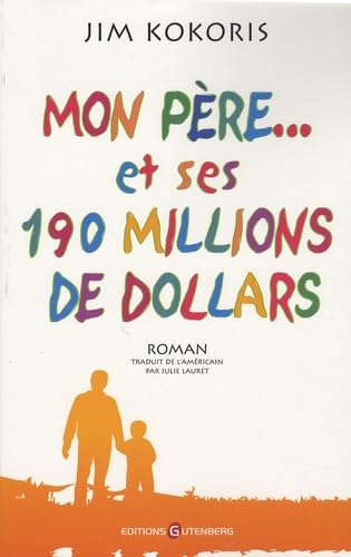 Mon père... et ses 190 millions de dollars book